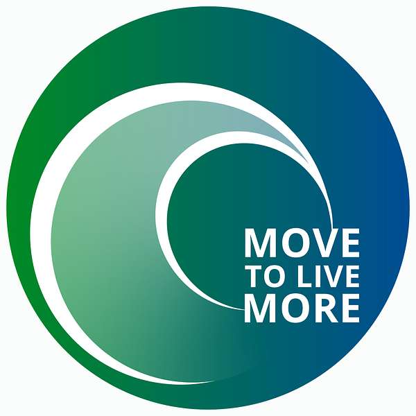 Move to Live®More Podcast Artwork Image