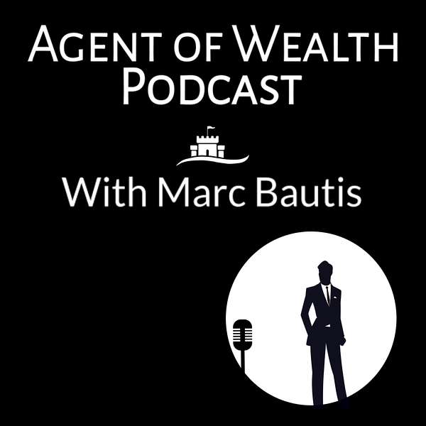 The Agent of Wealth Podcast Artwork Image