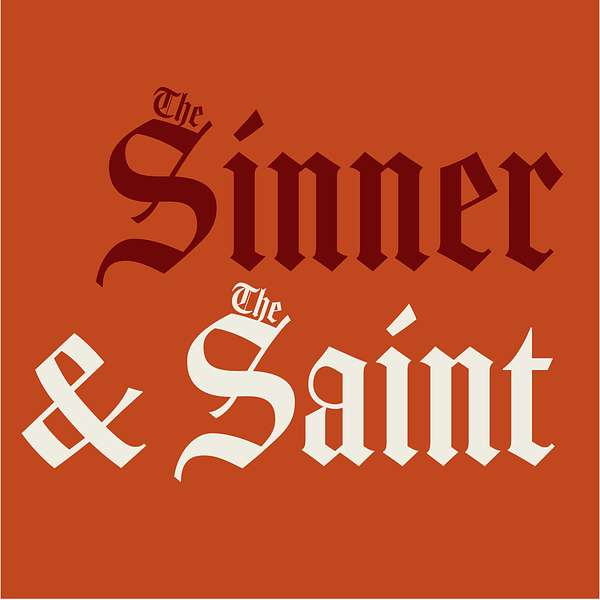 The Sinner and The Saint Podcast Artwork Image