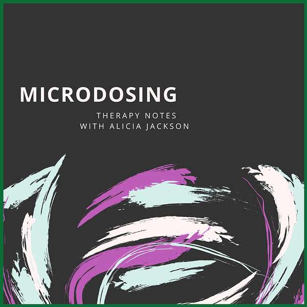 MicroDosing With Alicia Podcast Artwork Image