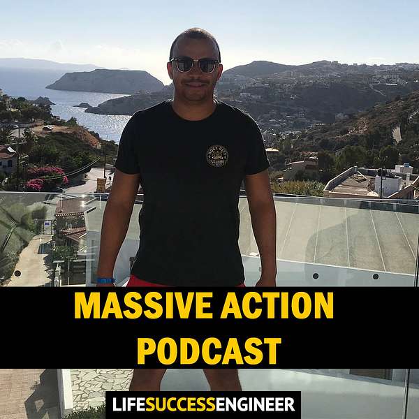 Life Success Engineer Podcast - Taking Massive Action Everyday Podcast Artwork Image