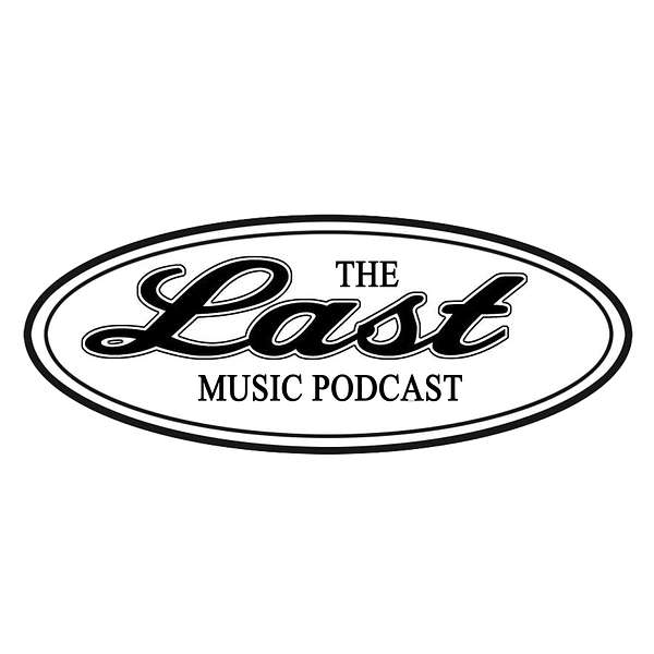 The Last Music Podcast Podcast Artwork Image