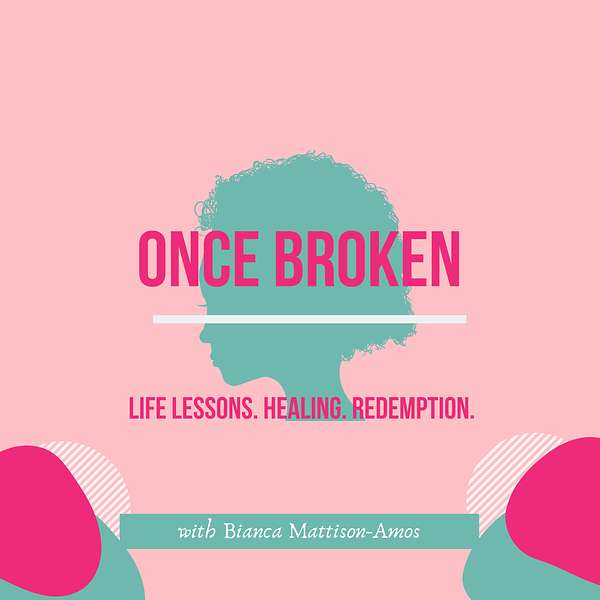 The Once Broken Podcast Podcast Artwork Image