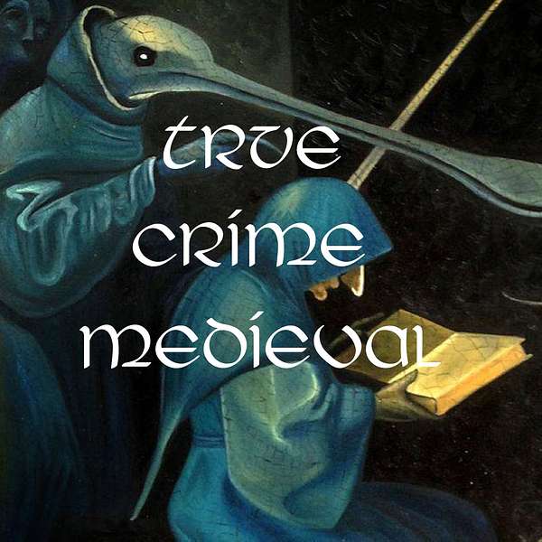 True Crime Medieval Podcast Artwork Image