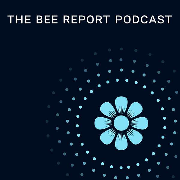 The Bee Report Podcast Podcast Artwork Image