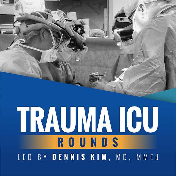 Trauma ICU Rounds Podcast Artwork Image