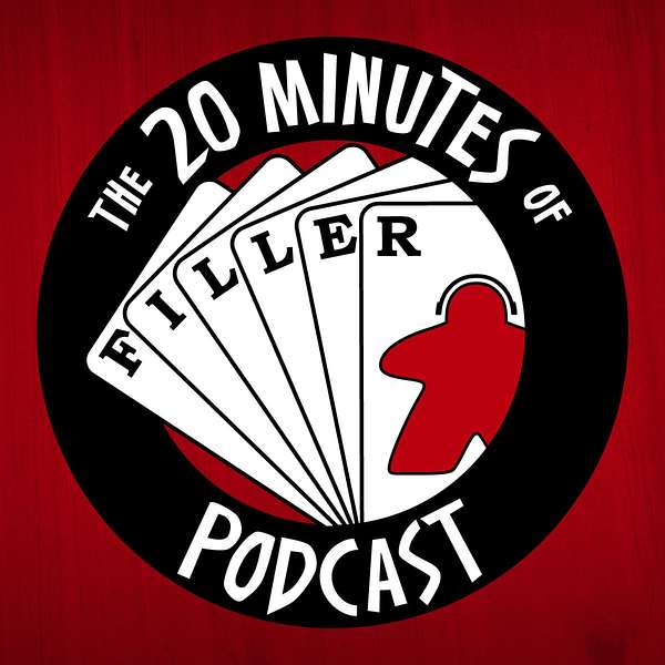 The 20 Minutes of Filler Podcast Podcast Artwork Image