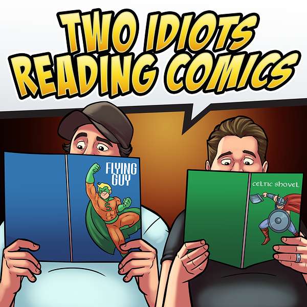 Two Idiots Reading Comics Podcast Artwork Image
