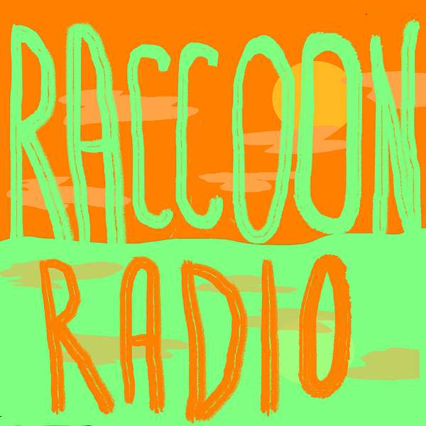 Raccoon Radio Podcast Artwork Image