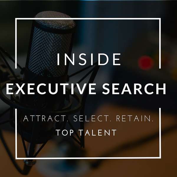 Inside Executive Search Podcast Artwork Image