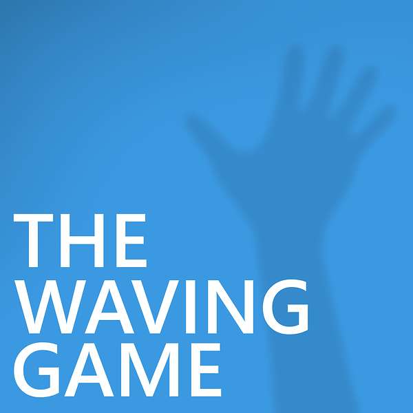 The Waving Game Podcast Artwork Image