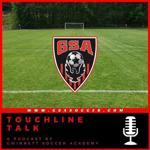 Touchline Talk with Gwinnett Soccer Academy Podcast Artwork Image
