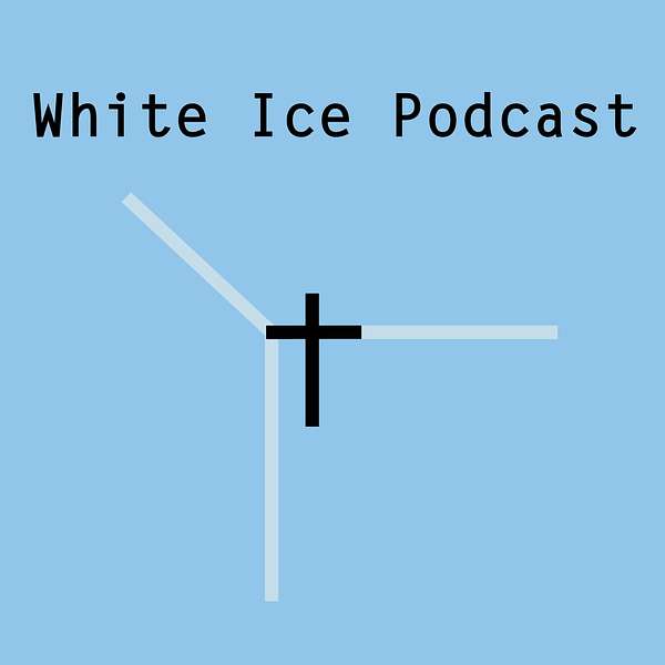 White Ice Podcast: Conversations on Culture, Race and Religion. Podcast Artwork Image
