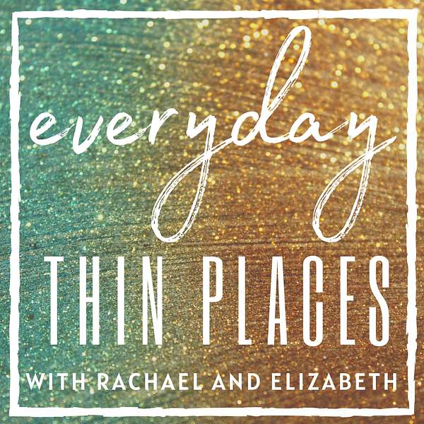 Everyday Thin Places Podcast Artwork Image