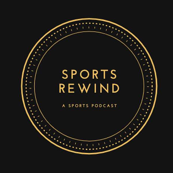 Sports Rewind Podcast Podcast Artwork Image