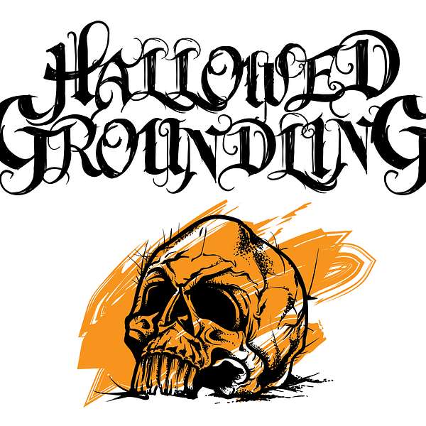 Hallowed Groundling Podcast Artwork Image