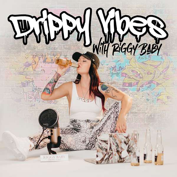 Drippy Vibes Podcast Artwork Image