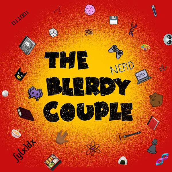 The Blerdy Couple Podcast Podcast Artwork Image