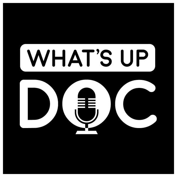 What's Up Doc Podcast Artwork Image