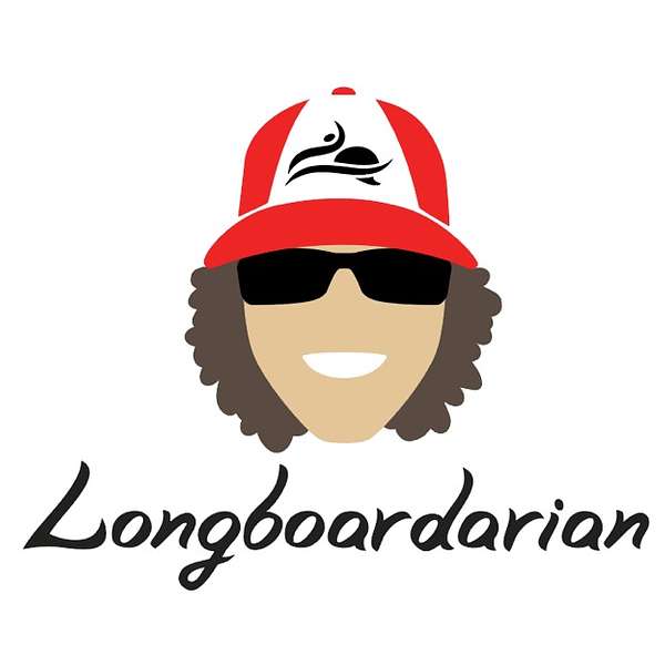 The Longboardarian Podcast Podcast Artwork Image
