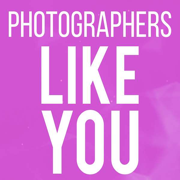 Photographers Like You Podcast Artwork Image