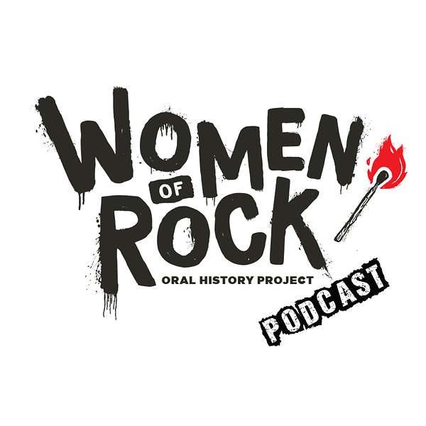Women of Rock Oral History Project Podcast Podcast Artwork Image