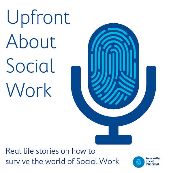 Upfront About Social Work Podcast Artwork Image