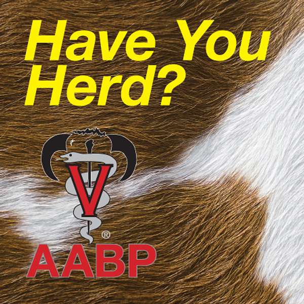 Have You Herd? AABP PodCasts Podcast Artwork Image