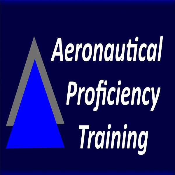 Aeronautical Proficiency Training Podcast Artwork Image