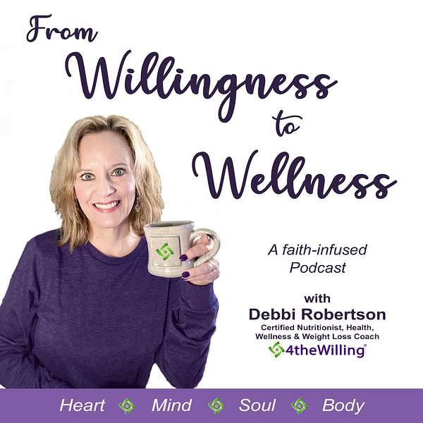 From Willingness to Wellness Podcast Artwork Image