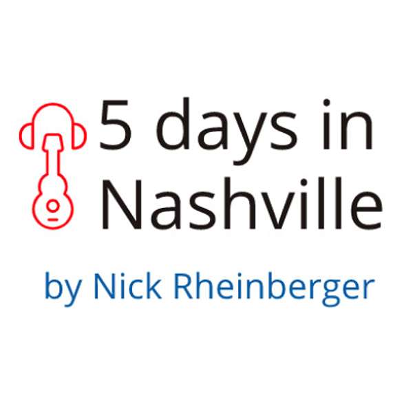 5 days in Nashville Podcast Artwork Image