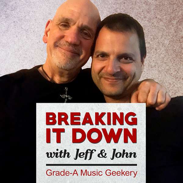 Breaking It Down (with Jeff and John) Podcast Artwork Image