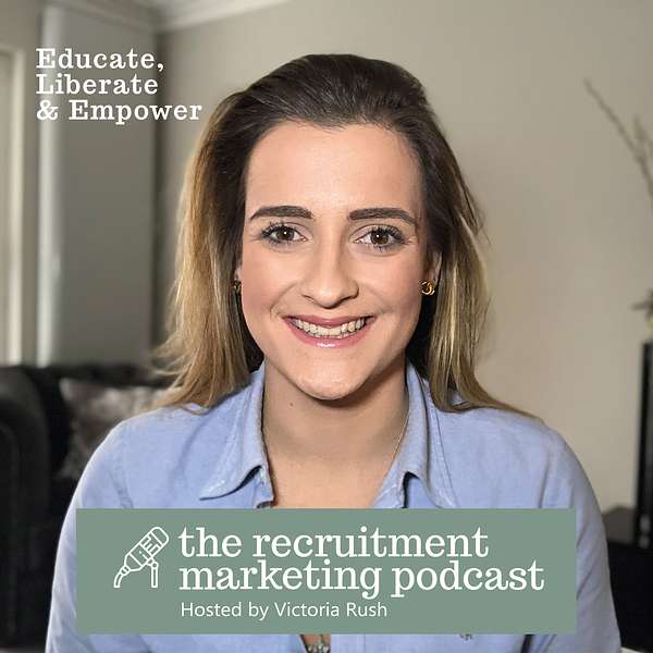 The Recruitment Marketing Podcast Podcast Artwork Image