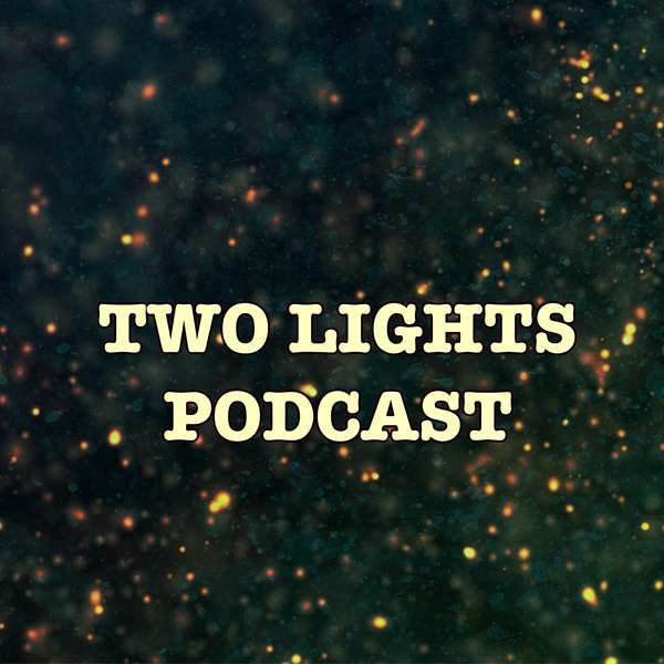 Two Lights Podcast Podcast Artwork Image