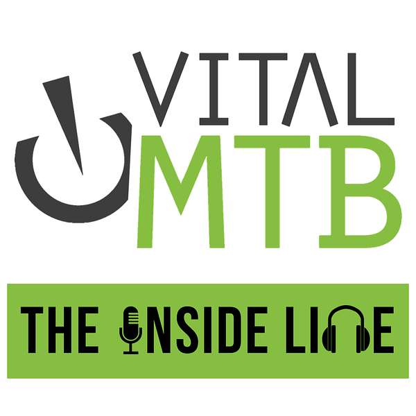 The Inside Line Podcast - Vital MTB Podcast Artwork Image
