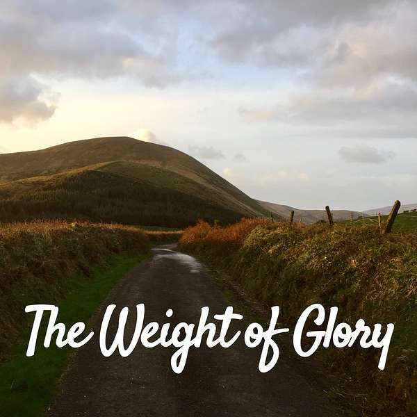 The Weight of Glory Podcast Artwork Image