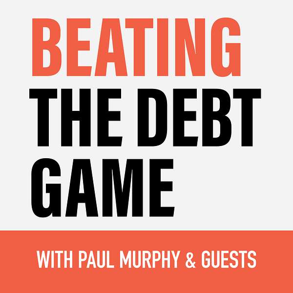 Beating the Debt Game Podcast Artwork Image
