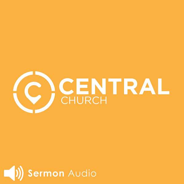 Central Church Sermons Podcast Artwork Image