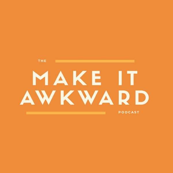 Make it Awkward with Dani Bates Podcast Artwork Image
