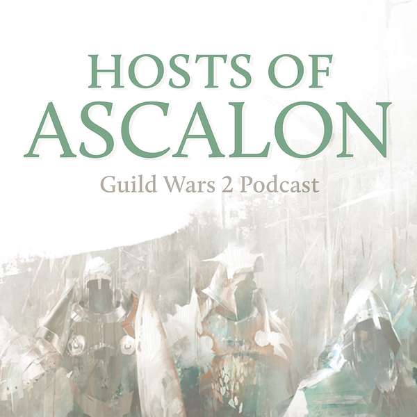 Hosts of Ascalon - Guild Wars 2 Podcast Podcast Artwork Image