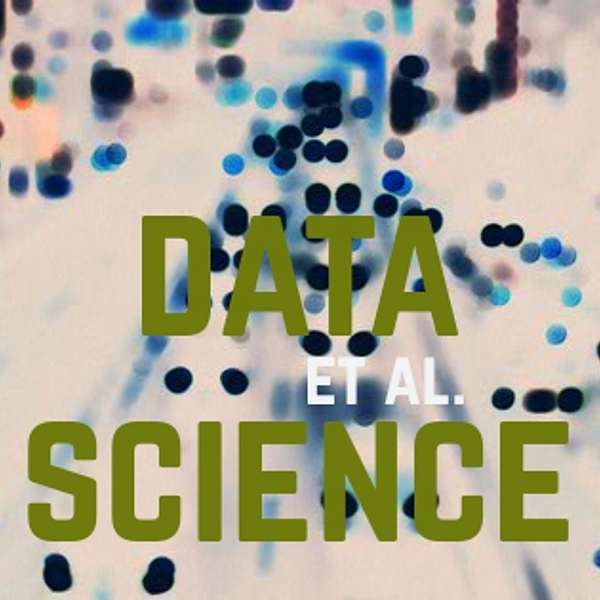 Data Science et al. Podcast Artwork Image