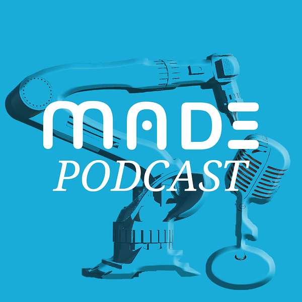 MADE Podcast Podcast Artwork Image