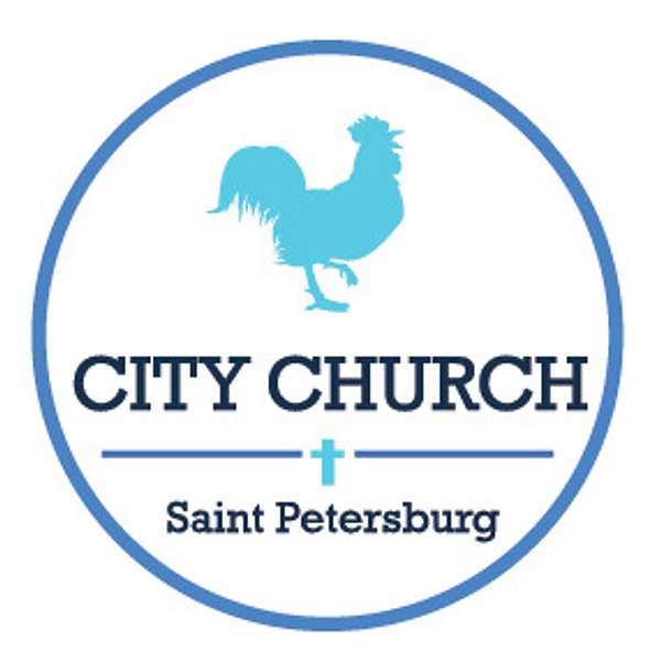 City Church St. Petersburg Podcast Podcast Artwork Image
