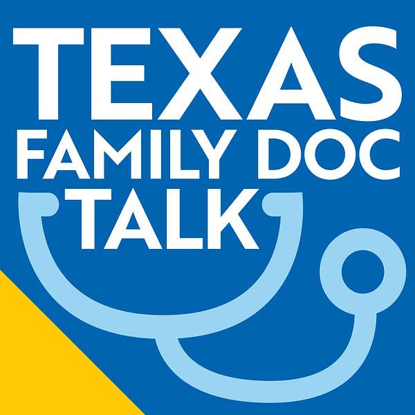 Texas Family Doc Talk Podcast Artwork Image