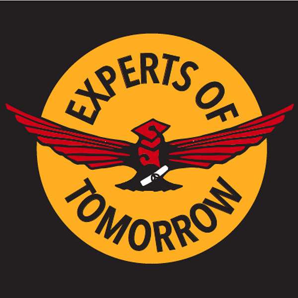 Experts of Tomorrow Podcast Artwork Image