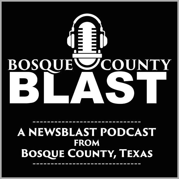 Bosque County Blast Podcast Artwork Image