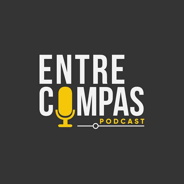 Entre Compas Podcast Podcast Artwork Image
