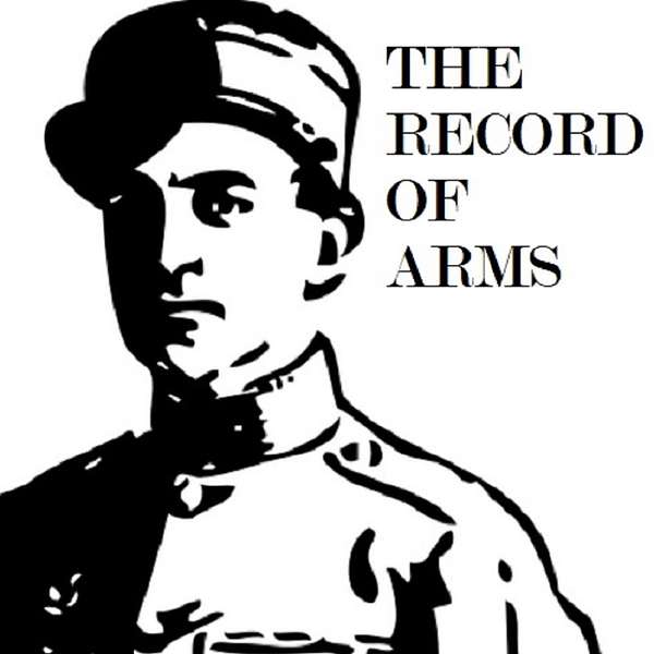 The Record of Arms Podcast Artwork Image