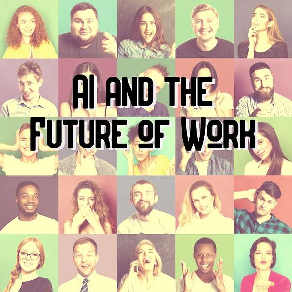 AI and the Future of Work  Podcast Artwork Image
