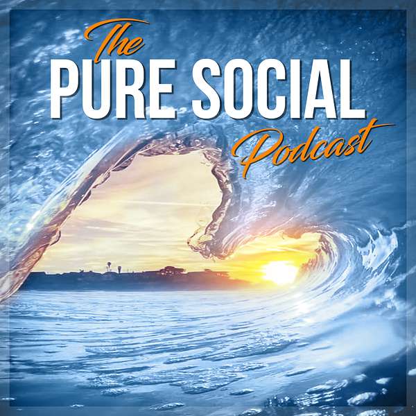 The Pure Social Podcast Podcast Artwork Image